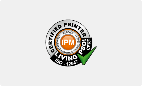 certified printer. Living PSO! ISO- 12647 CERT. IPM Ottweiler Druckerei und Verlag GmbH 07/2016